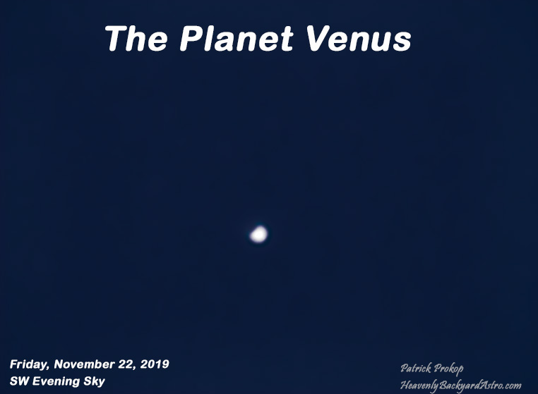 The Planet Venus on November 22, 2019  ... Click on image for larger view